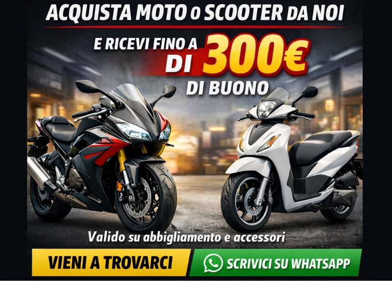 Compra Moto o Scooter e Ricevi Subito fino a 300€ di Buono